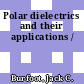 Polar dielectrics and their applications /