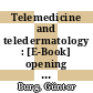 Telemedicine and teledermatology : [E-Book] opening up new avenues in medical communication /