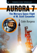 Aurora 7 [E-Book] : The Mercury Space Flight of M. Scott Carpenter /