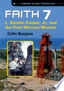 Faith 7 [E-Book] : L. Gordon Cooper, Jr., and the Final Mercury Mission /