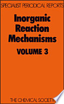 Inorganic reaction mechanisms. 3 : a review of the literature published between 12.1971 and 06.1973.