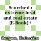 Scorched : extreme heat and real estate [E-Book] /