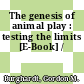 The genesis of animal play : testing the limits [E-Book] /