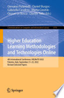 Higher Education Learning Methodologies and Technologies Online [E-Book] : 4th International Conference, HELMeTO 2022, Palermo, Italy, September 21-23, 2022, Revised Selected Papers /