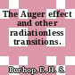 The Auger effect and other radiationless transitions.