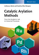 Catalytic arylation methods : from the academic lab to industrial processes [E-Book] /