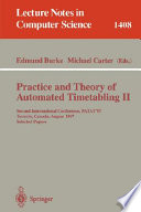 Practice and Theory of Automated Timetabling II [E-Book] : Second International Conference, PATAT'97, Toronto, Canada, August 20 - 22, 1997, Selected Papers /