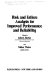 Risk and failure analysis for improved performance and reliability: proceedings : Bolton-Landing, NY, 21.08.77-26.08.77.