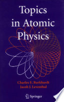 Topics in Atomic Physics [E-Book] /