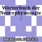 Wörterbuch der Neurophysiologie /