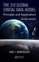 The 3-D global spatial data model : principles and applications [E-Book] /