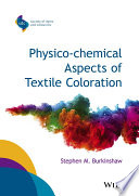 Physico-chemical aspects of textile coloration [E-Book] /