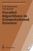 Parallel Algorithms in Computational Science [E-Book] /