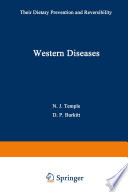 Western Diseases [E-Book] : Their Dietary Prevention and Reversibility /