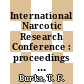 International Narcotic Research Conference : proceedings of the conference. 1982, pt 03 : North-Falmouth, MA, 14.06.82-18.06.82.