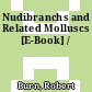 Nudibranchs and Related Molluscs [E-Book] /