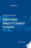Noncovariant gauges in canonical formalism /