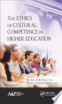 The ethics of cultural competence in higher education [E-Book] /