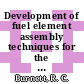 Development of fuel element assembly techniques for the first charge of the Dragon reactor experiment [E-Book]