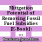 Mitigation Potential of Removing Fossil Fuel Subsidies [E-Book]: A General Equilibrium Assessment /
