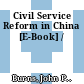 Civil Service Reform in China [E-Book] /