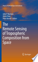 The Remote Sensing of Tropospheric Composition from Space [E-Book] /