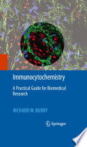 Immunocytochemistry [E-Book] : A Practical Guide for Biomedical Research /