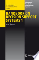 Handbook on decision support systems . 1 . Basic themes [E-Book] /