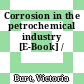 Corrosion in the petrochemical industry [E-Book] /