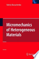 Micromehcanics of Heterogenous Materials [E-Book] /