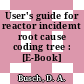 User's guide for reactor incidemt root cause coding tree : [E-Book]