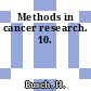 Methods in cancer research. 10.