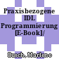 Praxisbezogene IDL Programmierung [E-Book]/