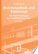Elektrotechnik und Elektronik [E-Book] : für Maschinenbauer und Verfahrenstechniker /