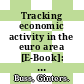 Tracking economic activity in the euro area [E-Book]: Multivariate direct filter approach /