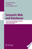Semantic Web and Databases [E-Book] / Second International Workshop, SWDB 2004, Toronto, Canada, August 29-30, 2004, Revised Selected Papers