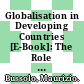 Globalisation in Developing Countries [E-Book]: The Role of Transaction Costs in Explaining Economic Performance in India /
