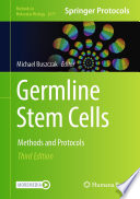 Germline Stem Cells [E-Book] : Methods and Protocols /