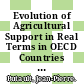Evolution of Agricultural Support in Real Terms in OECD Countries and Emerging Economies [E-Book] /