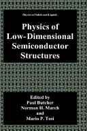 Physics of low-dimensional semiconductor structures /
