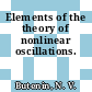 Elements of the theory of nonlinear oscillations.