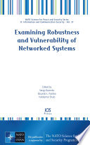 Examining robustness and vulnerability of networked systems [E-Book] /