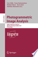 Photogrammetric Image Analysis [E-Book] : ISPRS Conference, PIA 2011, Munich, Germany, October 5-7, 2011. Proceedings /