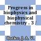 Progress in biophysics and biophysical chemistry . 3 /