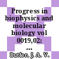 Progress in biophysics and molecular biology vol 0019,02: biophysics /