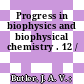 Progress in biophysics and biophysical chemistry . 12 /