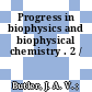 Progress in biophysics and biophysical chemistry . 2 /