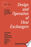 Design and Operation of Heat Exchangers [E-Book] : Proceedings of the EUROTHERM Seminar No. 18, February 27 – March 1 1991, Hamburg, Germany /