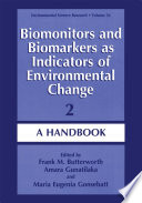Biomonitors and Biomarkers as Indicators of Environmental Change 2 [E-Book] : A Handbook /