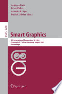 Smart Graphics (vol. # 3638) [E-Book] / 5th International Symposium, SG 2005, Frauenwörth Cloister, Germany, August 22-24, 2005, Proceedings